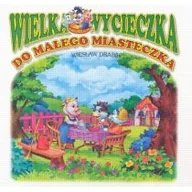 Powieści i opowiadania - Wielka wycieczka do małego miasteczka - miniaturka - grafika 1