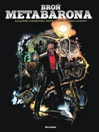 Komiksy dla dorosłych - Scream Comics Broń Metabarona - Alejandro Jodorowsky - miniaturka - grafika 1