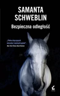 Bezpieczna Odległość Samanta Schweblin - Proza Bezpieczna Odległość Samanta Schweblin - Proza - miniaturka - grafika 1