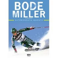 Biografie i autobiografie - Sine Qua Non Miller Bode, McEnany Jack Bode Miller Autobiografia wariata - miniaturka - grafika 1