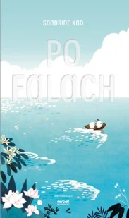 Po falach - Sandrine Kao - Komiksy dla młodzieży Po falach - Sandrine Kao - Komiksy dla młodzieży - miniaturka - grafika 1