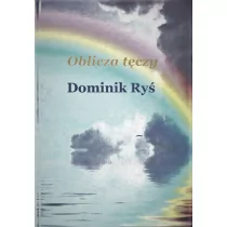 Wydawnictwo Literackie Rumak Oblicza tęczy Dominik Ryś - Poezja - miniaturka - grafika 1