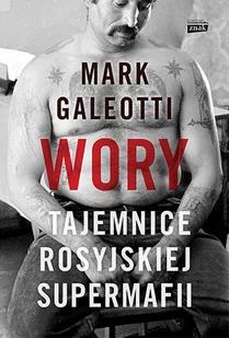 Wory Tajemnice rosyjskiej supermafii Mark Galeotti - Felietony i reportaże - miniaturka - grafika 1