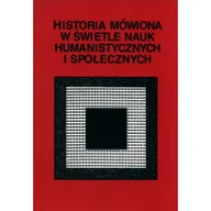 Technika - UMCS Historia mówiona w świetle nauk humanistycznych - Joanna Szadura (red.), Stanisława Niebrzegowska-B - miniaturka - grafika 1