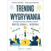 Ekonomia - Trening wygrywania Jak wygrywać w życiu Paulina Mechło Katarzyna Selwant - miniaturka - grafika 1