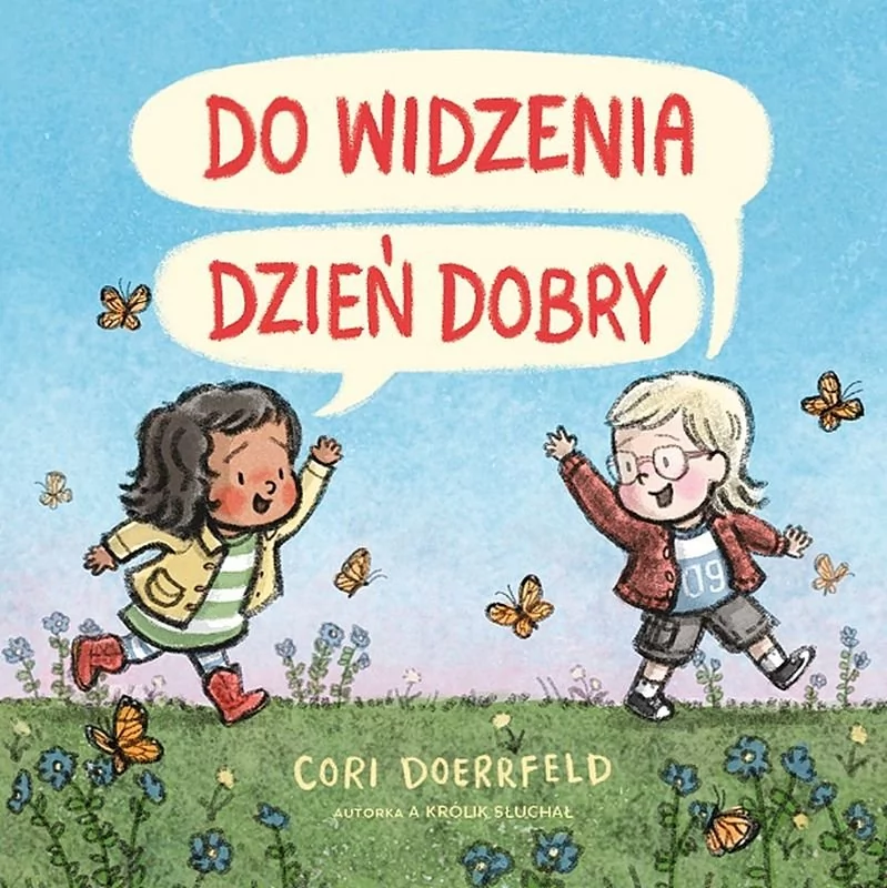 Do Widzenia Dzień Dobry Cori Doerrfeld