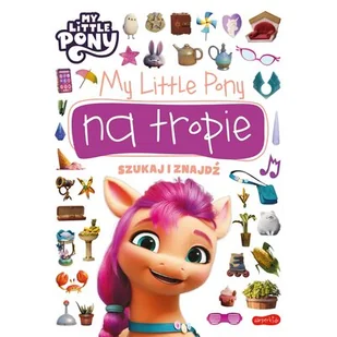 My Little Pony na tropie Szukaj i znajdź - Literatura popularno naukowa dla młodzieży - miniaturka - grafika 1