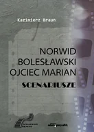 Dramaty - Norwid, Bolesławski, Ojciec Marian. Scenariusze - miniaturka - grafika 1