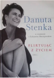Flirtując z życiem - Wywiady, wspomnienia - miniaturka - grafika 3