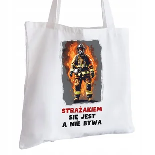 Torba Bawełniana biała dla Strażaka Na Prezent ekologiczna Trwały Nadruk - Torby i wózki na zakupy - miniaturka - grafika 1