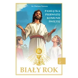 Biały Rok, Pamiątka Pierwszej Komunii Świętej - Dariusz Nawara - Pamiątka Pierwszej Komunii Świętej - miniaturka - grafika 2