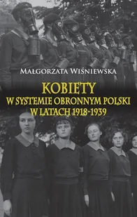Kobiety w systemie obronnym Polski w latach 1918-1939 - Historia Polski - miniaturka - grafika 1