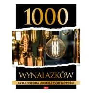 Historia świata - 1000 wynalazków czyli historia ludzkiej pomysłowo Praca zbiorowa - miniaturka - grafika 1