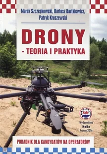 Drony teoria i praktyka - Marek Szczepkowski, Bartosz Bartkiewicz, Patryk Kruszewski - Książki o muzyce - miniaturka - grafika 2