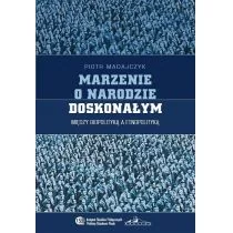 NERITON Marzenie o narodzie doskonałym Piotr Madajczyk