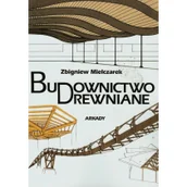 Książki o architekturze - Arkady Budownictwo drewniane - miniaturka - grafika 1