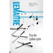 Thrillery - Trzy dni i jedno życie Pierre Lemaitre - miniaturka - grafika 1