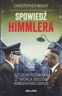 Wywiady - Spowiedź Himmlera. Szczera rozmowa z twórcą obozów koncentracyjnych wydanie pocketowe - Christopher Macht - książka - miniaturka - grafika 1