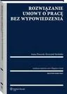 Rozwiązanie umowy o pracę bez wypowiedzenia Krzysztof Stefański - Prawo Rozwiązanie umowy o pracę bez wypowiedzenia Krzysztof Stefański - Prawo - miniaturka - grafika 1