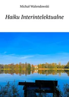 E-booki - kultura i sztuka - Haiku Interintelektualne - miniaturka - grafika 1