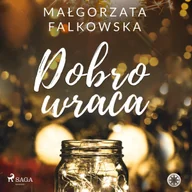 Audiobooki - romanse - Dobro wraca - miniaturka - grafika 1