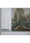 Biografie i autobiografie - Edward Kokoszko - miniaturka - grafika 1