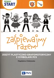 Pewny start Zaśpiewajmy razem Zeszyt plastyczno-grafomotoryczny z symbolami PCS - Pedagogika i dydaktyka Pewny start Zaśpiewajmy razem Zeszyt plastyczno-grafomotoryczny z symbolami PCS - Pedagogika i dydaktyka - miniaturka - grafika 1