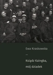 Ksiądz Kaingba mój dziadek Nowa - Biografie i autobiografie - miniaturka - grafika 1