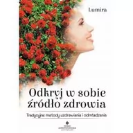 Ezoteryka - Studio Astropsychologii Odkryj w sobie źródło zdrowia. Tradycyjne metody uzdrawiania i odmładzania - Lumira - miniaturka - grafika 1