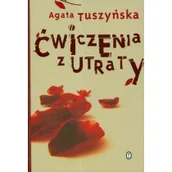 Książki medyczne - Ćwiczenia z utraty - Agata Tuszyńska - miniaturka - grafika 1