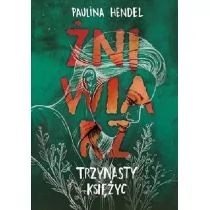 Hendel Paulina Żniwiarz. Trzynasty księżyc - Fantasy - miniaturka - grafika 2