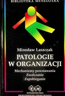 PATOLOGIE W ORGANIZACJI MECHAN - Biznes - miniaturka - grafika 1