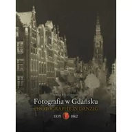 Historia świata - Diart Fotografia w Gdańsku 1839-1862 - Dunajski Ireneusz Witold - miniaturka - grafika 1