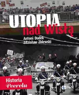 Historia Polski - Utopia nad Wisłą. Historia Peerelu - miniaturka - grafika 1