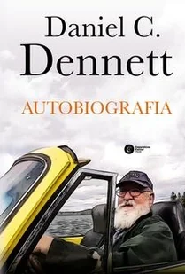 Autobiografia. Daniel C. Dennett - Daniel Dennett - książka - Biografie i autobiografie - miniaturka - grafika 1