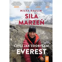 Siła marzeń, czyli jak zdobyłam Everest - Felietony i reportaże - miniaturka - grafika 1