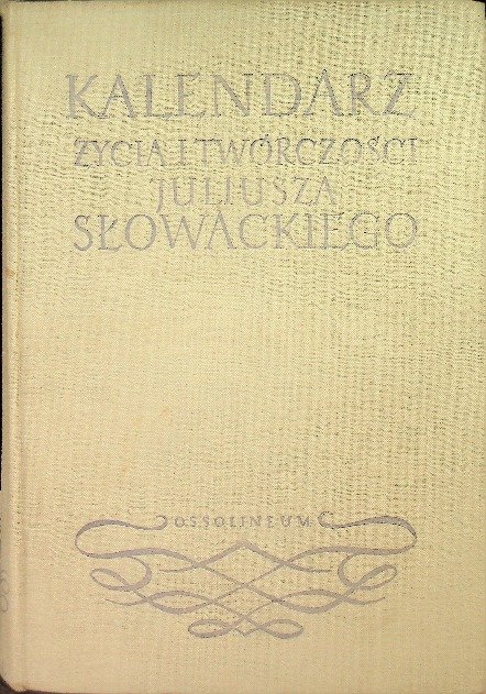 Kalendarz życia i twórczości Juliusza Słowackiego