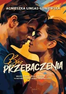 Romanse - Bez przebaczenia wyd. 2025 - Agnieszka Lingas-Łoniewska - miniaturka - grafika 1