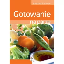 Szydłowska Marta Gotowanie na parze TW SBM - Poradniki hobbystyczne - miniaturka - grafika 1
