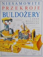 Książki o kulturze i sztuce - Niesamowite przekroje buldożery i inne maszyny robotnicze - miniaturka - grafika 1