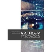 Książki medyczne - Korekcja wad wzroku dla optyków okularowych Styszyński Andrzej Styszyński Jacek - miniaturka - grafika 1