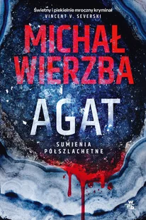 Agat. Sumienia półszlachetne. Tom 1 - Kryminały - miniaturka - grafika 1