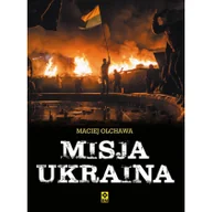 Historia świata - RM Misja Ukraina - Olchawa Maciej - miniaturka - grafika 1