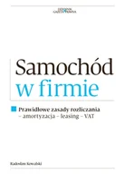 Prawo - Infor Biznes Samochód w firmie. Prawidłowe zasady rozliczania Radosław Kowalski - miniaturka - grafika 1