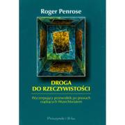 Fizyka i astronomia - Droga do rzeczywistości. Wyczerpujący przewodnik po prawach rządzących Wszechświatem - miniaturka - grafika 1