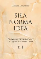 E-booki - podręczniki - Siła norma idea Mariusz Muszyński PDF) - miniaturka - grafika 1