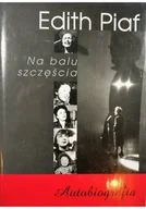 Biografie i autobiografie - Na balu szczęścia. Autobiografia - miniaturka - grafika 1