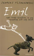 E-booki - literatura polska - Emil, czyli kiedy szczęśliwe są psy, szczęśliwy jest cały świat - miniaturka - grafika 1