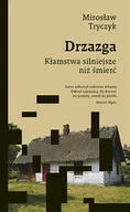 Biografie i autobiografie - Mirosław Tryczyk Drzazga Kłamstwa silniejsze niż śmierć - miniaturka - grafika 1