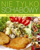 Książki kucharskie - Nie Tylko Schabowy - miniaturka - grafika 1